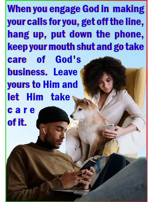 Take care of God's business... He will take care of yours.
